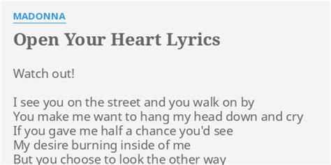 "OPEN YOUR HEART" LYRICS by MADONNA: Watch out! I see...