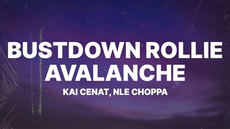 Kai Cenat - Bustdown Rollie Avalanche (Lyrics) ft. NLE Choppa Chords - Chordify