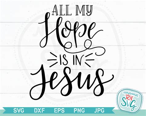 All My Hope Is In Jesus Cutting File SVG Hand Lettered | Etsy