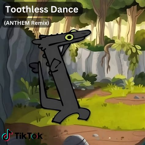 Toothless Dance - ANTHEM Remix by ANTHEM - Free download on ToneDen