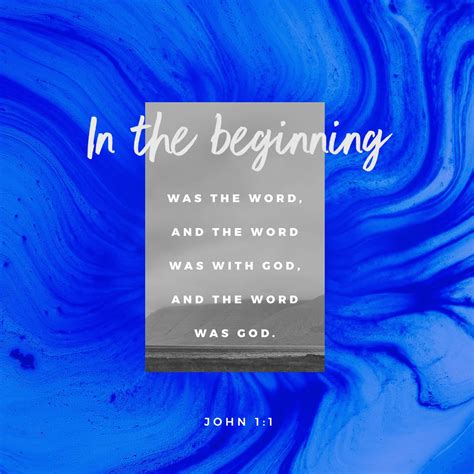 John 1:1 In the beginning was the Word, and the Word was with God, and the Word was God. | New ...