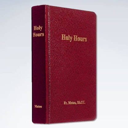 Holy Hours: Catholic Devotional Tradition to Most Blessed Sacrament