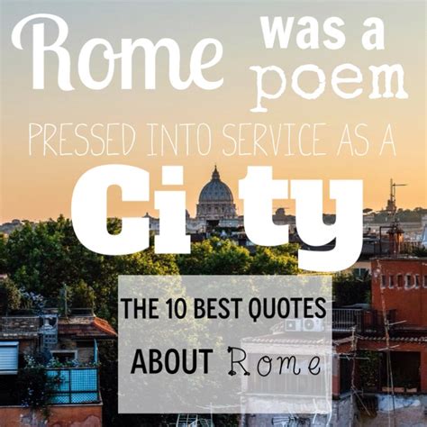 10 Quotes about Rome that Perfectly Capture the Eternal City - An ...