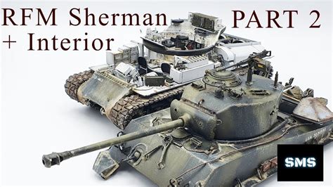 RFM 1/35 Sherman M4A3 76W w/full interior. Full build video part 2. Kit #5042. - YouTube