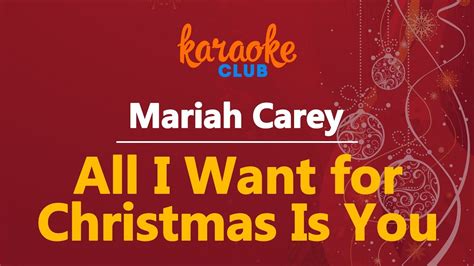 Mariah Carey - All I Want For Christmas Is You (Karaoke Version) - YouTube