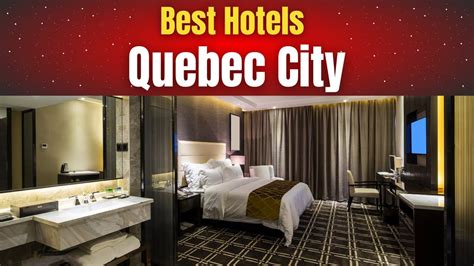 Best Hotels in Quebec City - YouTube