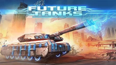 Future Tanks: Armored War Machines Free Online Game for Windows 8 and 8.1