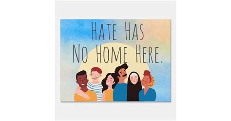 Hate Has No Home Here yard sign | Zazzle