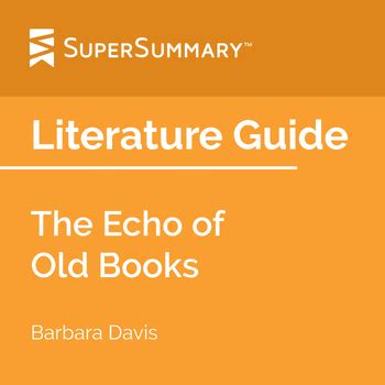 The Echo of Old Books Literature Guide by SuperSummary | TPT