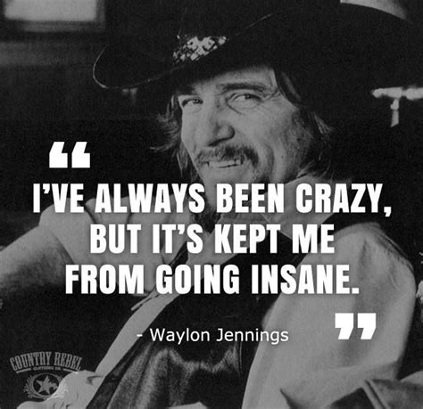 Waylon Jennings Quotes About Life - ShortQuotes.cc