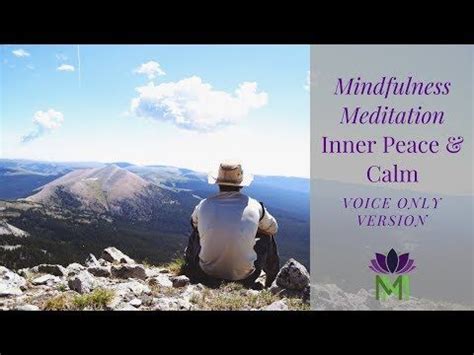 Guided Mindfulness Meditation for Inner Peace and Calm--Voice Only Version - YouTube | Guided ...