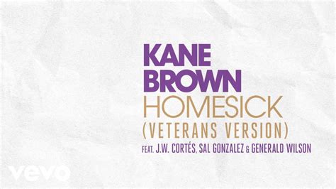 Kane Brown - "Homesick (Veterans Version)" feat. J.W. Cortés, Sal ...