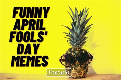 28 Funny April Fools' Memes 2024 - Parade