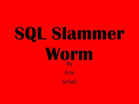 SQL Slammer Worm