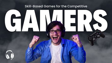 A Comprehensive List of Skill-Based Games for the Competitive Gamers | Roxxy Gaming | Medium