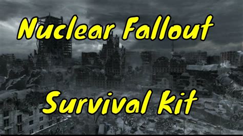 Nuclear Fallout Survival Kit - YouTube