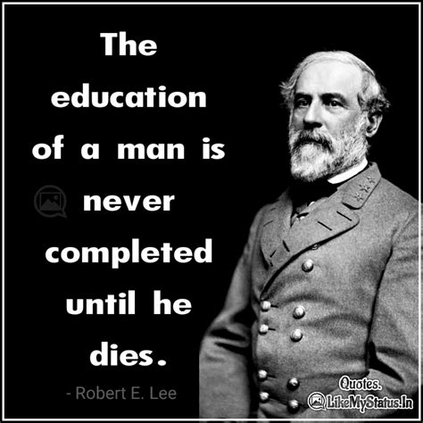 36 Robert E. Lee Quotes | Education | Inspiration | Leadership