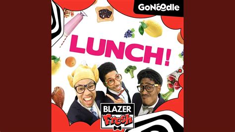 Lunch - GoNoodle & Blazer Fresh | Shazam