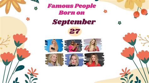 September 27: Famous People Born Today - YouTube