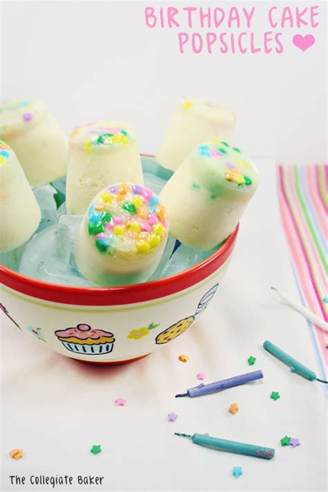 Birthday Cake Popsicles {The Collegiate Baker} | i am baker community | Pinterest | Birthday ...