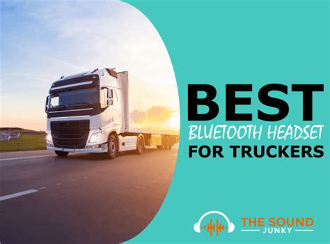 6 Best Bluetooth Headsets For Truckers In 2024