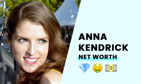 Anna Kendrick's Net Worth - How Rich is the Hollywood Actress?