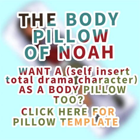 BODY PILLOW NOAH • | Total Drama Official Amino