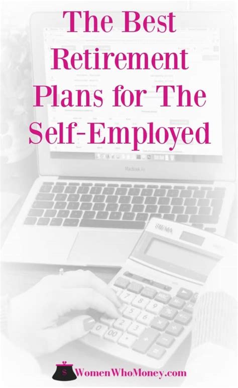 Retirement Plans for Self-Employed: What to choose? | Women Who Money