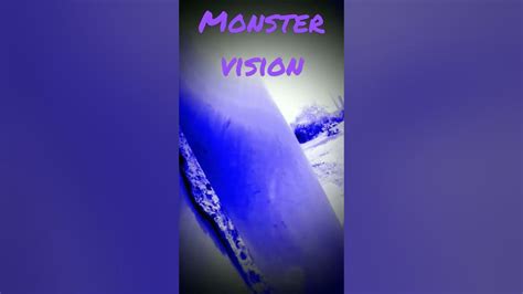 finally captured Monster vision - YouTube