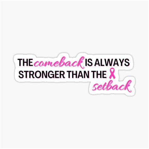 "Pink Breast Cancer , The Comeback Is Always Stronger Than The Setback, Pink Ribbon, Awareness ...