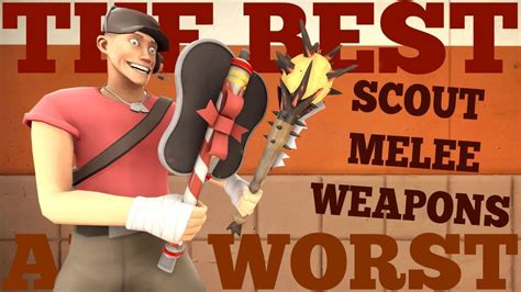 The Best and Worst: TF2 Scout Melee Weapons - YouTube