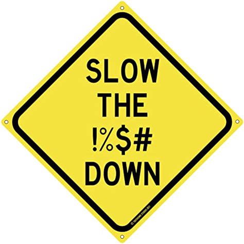 Best Slow Down Sign For Road Safety