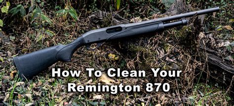 How to Clean a Remington 870 - The Lodge at AmmoToGo.com