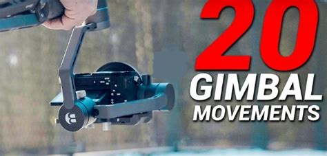 20 Tips And Tricks For Shooting Video With Gimbals - Gimbal Test