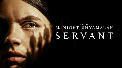 Apple TV+ renews M. Night Shyamalan’s chilling series “Servant” for ...