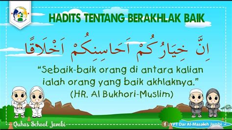 Hadist - Sebaik-baik orang diantara kalian adalah yg baik akhlaknya ...