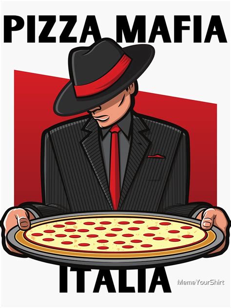 "Pizza Mafia Italia (Italian pizza mafia) mafiot illustration sticker ...