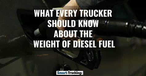 Weight of Diesel Fuel: What Every Trucker Should Know