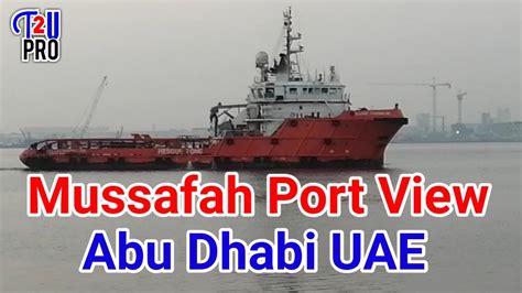 Abu dhabi mussafah port sea view - YouTube