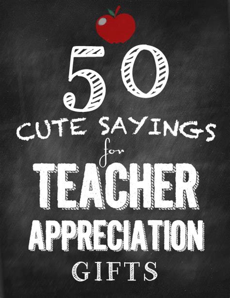 50 Cute Sayings for Teacher Appreciation Gifts