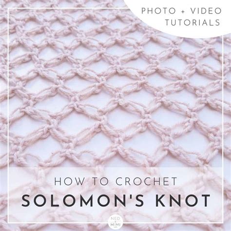 How to Crochet Solomon's Knot | Tutorial | Ned & Mimi