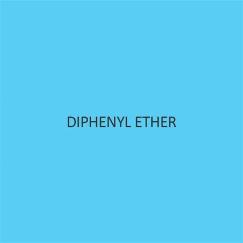 Diphenyl Ether (Diphenyl Oxide) best price online in India | ibuychemikals
