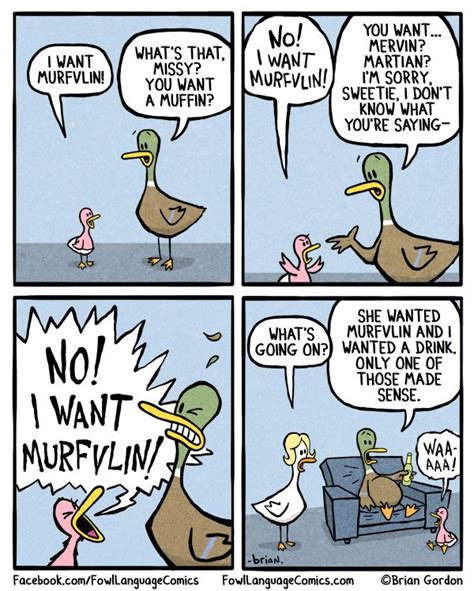 I Want Murfvlin - Fowl Language Comics | Mom humor, Fowl language ...