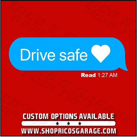 Drive Safe Decal - Custom Vinyl Decals and more! – Rico's Garage