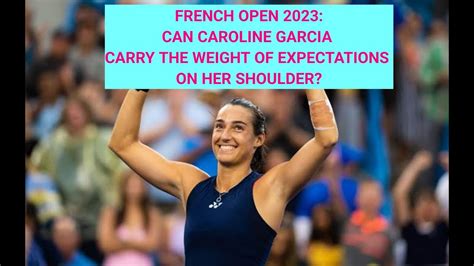 FRENCH OPEN 2023: Caroline Garcia - One of my four picks to win the women's singles title - YouTube