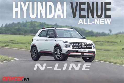 Hyundai Venue N-Line 2023 ra mắt, giá từ 359 triệu | anycar.vn