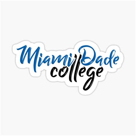 "Miami Dade College" Sticker for Sale by mynameisliana | Redbubble