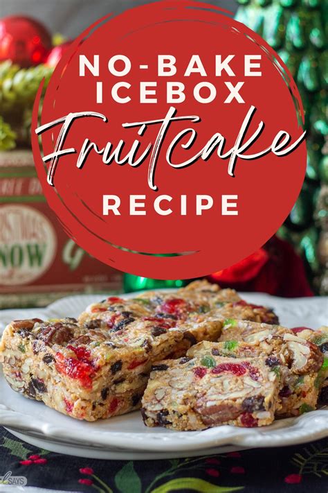 Icebox Fruitcake Recipe Made with Graham Crackers (Includes video)