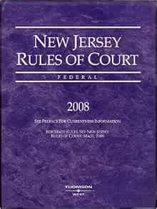 2008 New Jersey Rules of Court: Federal: Thomson West: 9780314971135 ...