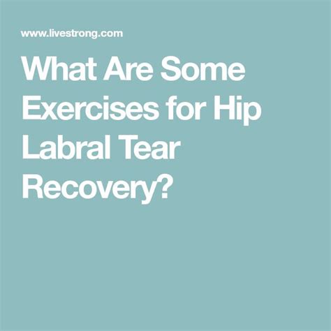 What Are Some Exercises for Hip Labral Tear Recovery? | Livestrong.com | Hip workout, Exercise ...